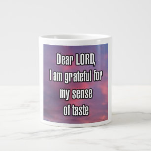 Dear LORD, I am grateful for my sense of taste Mug