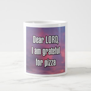 Dear LORD, I am grateful for pizza Mug