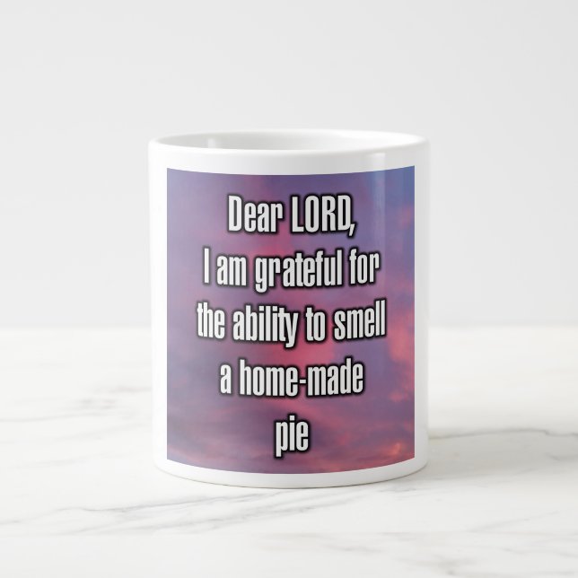 Dear LORD, I am grateful for the ability to... Mug (Front)