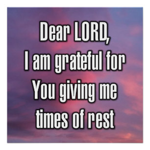 Dear LORD, I am grateful for You giving me... Poster