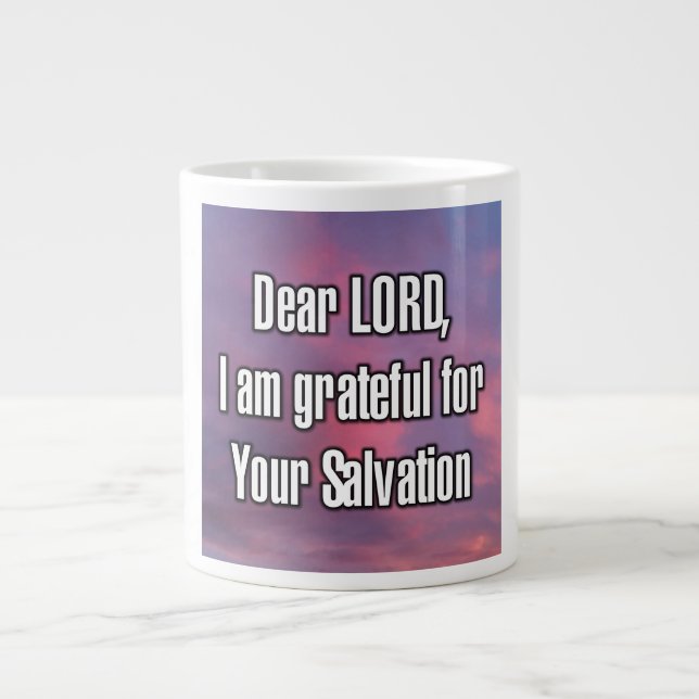 Dear LORD, I am grateful for Your Salvation Mug (Front)