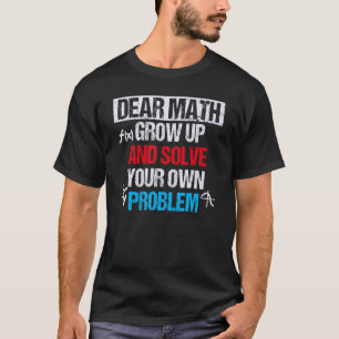 Dear Math Boys Girls Funny Back To School Men Wome T-Shirt