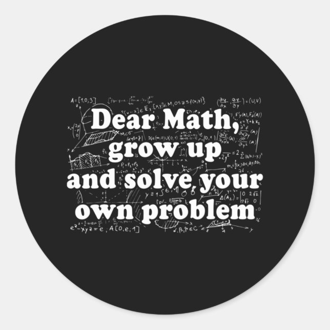 Dear Math Fun Back To School Math Teacher Student  Classic Round Sticker (Front)