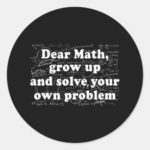 Dear Math Fun Back To School Math Teacher Student  Classic Round Sticker