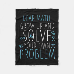 Dear Math Funny Math Quote Girls Boys Men Women Ma Fleece Blanket