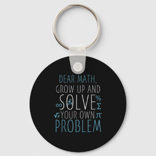 Dear Math Funny Math Quote Girls Boys Men Women Ma Key Ring