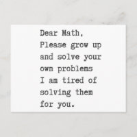Dear math solve your own problems