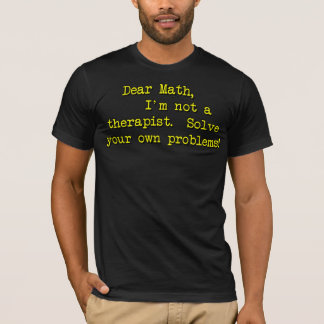 Dear Math T-Shirt