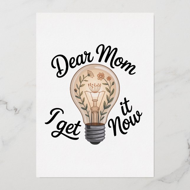 Dear Mom, I Get It Now (Front)