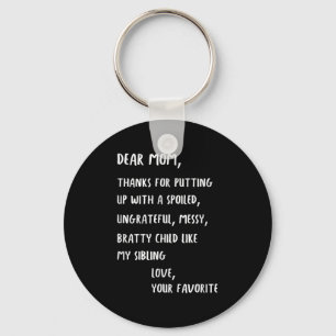 Dear Mom Thanks For Putting Up With My Siled Sibli Key Ring