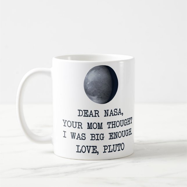 Dear Nasa Love Pluto Coffee Mug (Left)
