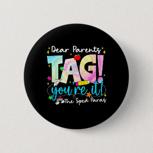 Dear Parents Tag Love Sped para Last Day of School 6 Cm Round Badge
