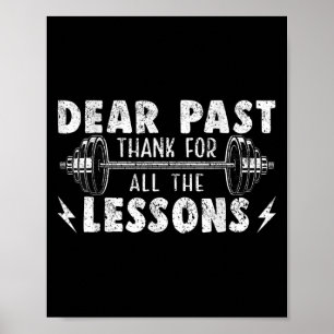 Dear Past Thank For All The Lessons Funny Gym Poster