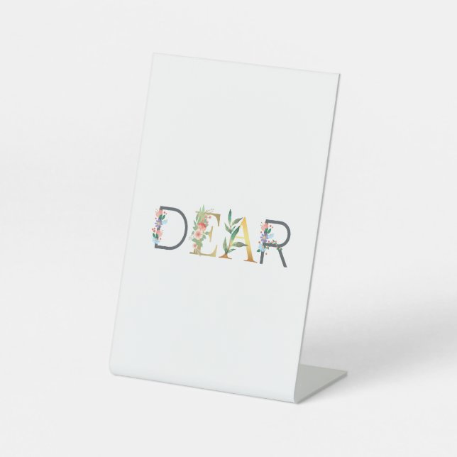 Dear  pedestal sign (Front)