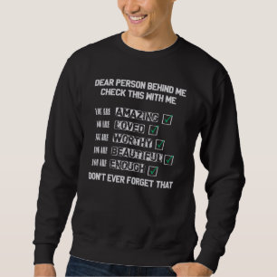 Dear Person Behind me Funny Father and Son Sweatshirt
