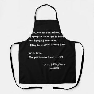 Dear Person Behind Me I Hope Know Jesus Loves You  Apron