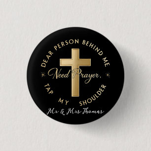 Dear Person Behind Me: Need Prayer Tap My Shoulder 3 Cm Round Badge