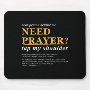 Dear Person Behind Me Need Prayer Tap My Shoulder Mouse Pad