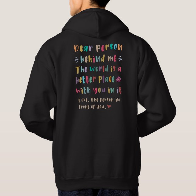 Dear person behind me T-Shirt Hoodie (Back)
