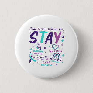 Dear Person Behind Me You Suicide Awareness 6 Cm Round Badge