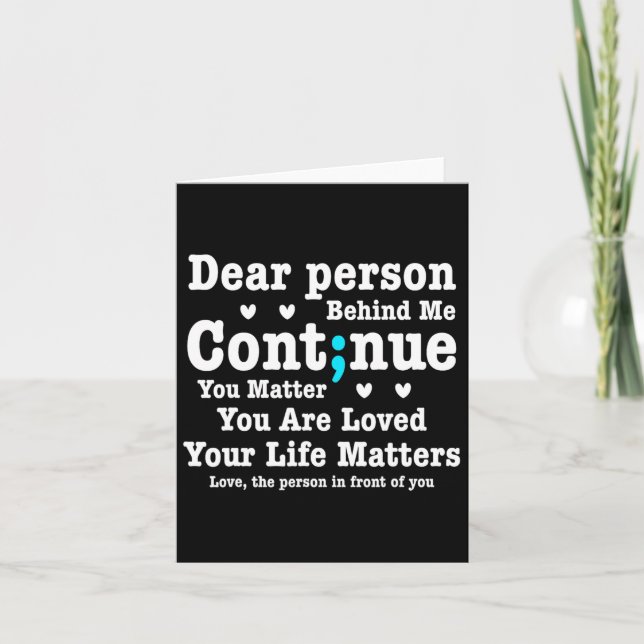 Dear Person Behind Me Your Life Problems Are Loved Card (Front)