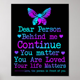 Dear Person Behind Me Your Life Problems Suicide P Poster