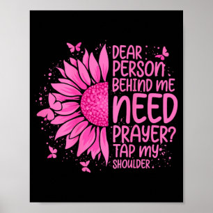 Dear Person Behind Need Prayer Tap Shoulder On Poster