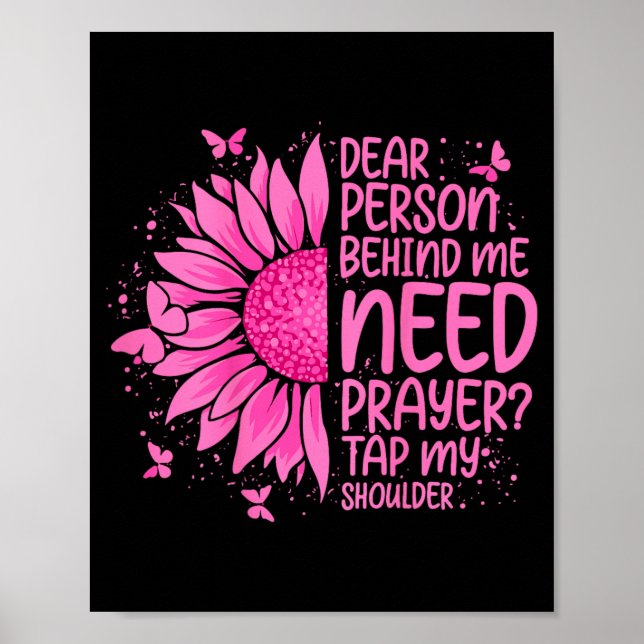 Dear Person Behind Need Prayer Tap Shoulder On Poster (Front)