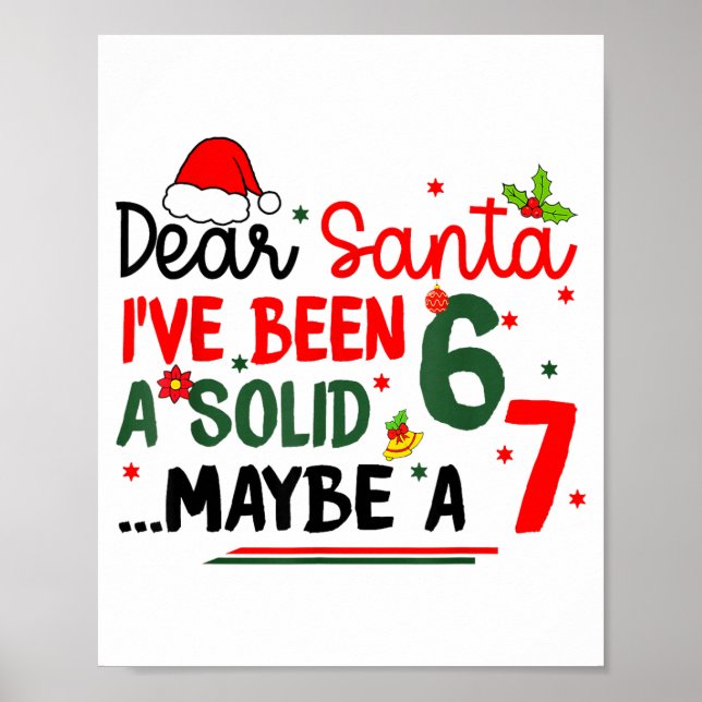 Dear Santa 67 Funny Christmas Six Seven 6-7 Men Wo Poster (Front)