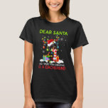 Dear Santa All I Want For Christmas Is A Dachshund T-Shirt<br><div class="desc">Dear Santa All I Want For Christmas Is A Dachshund Christmas</div>