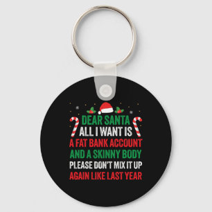 Dear Santa All I Want Is A Fat Nk Account And A Sk Key Ring