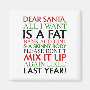 Dear Santa All I Want Is A Fat Nk Account And A Sk Magnet