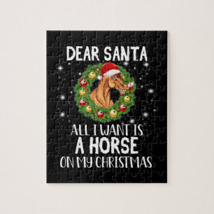 Dear Santa All I Want Is A Horse On Christmas Jigsaw Puzzle