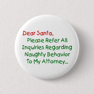 Dear Santa Attorney - Funny Christmas Letter 6 Cm Round Badge