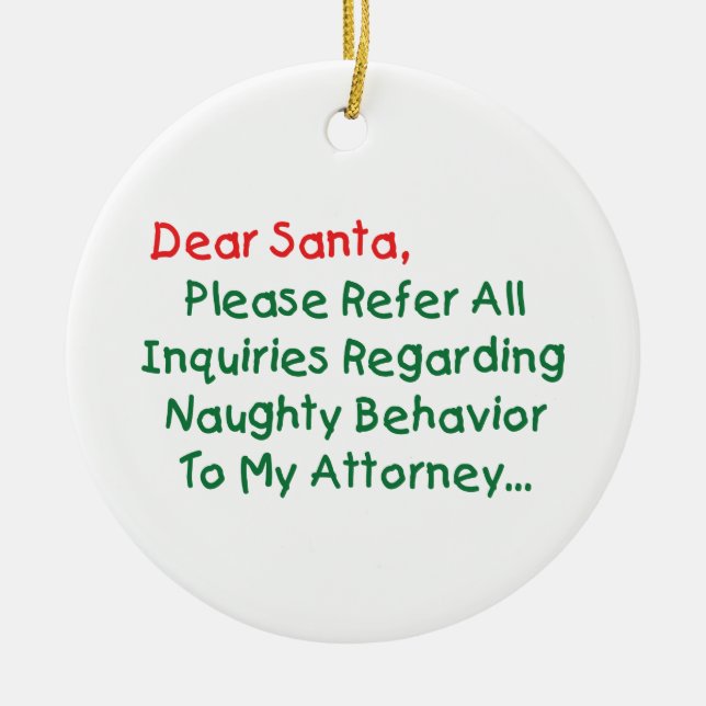 Dear Santa Attorney - Funny Christmas Letter Ceramic Tree Decoration (Front)