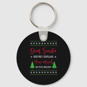 Dear Santa Before I Explain - Humourous Christmas Key Ring