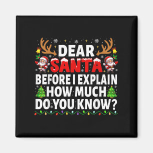 Dear Santa Before I Explain Matching Family Christ Magnet