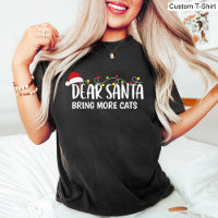 Dear Santa Bring More Cats / Funny Christmas Black