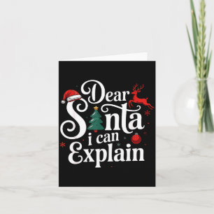 Dear Santa Can Explain Funny Christmas Kids Adults Card