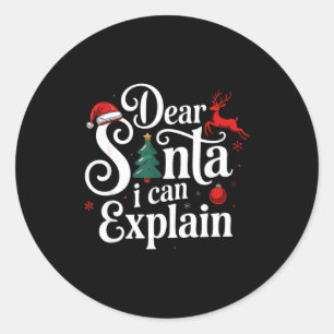 Dear Santa Can Explain Funny Christmas Kids Adults Classic Round Sticker