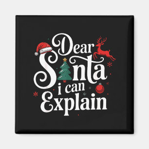 Dear Santa Can Explain Funny Christmas Kids Adults Magnet