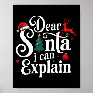 Dear Santa Can Explain Funny Christmas Kids Adults Poster