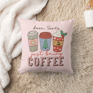 Dear Santa   Christmas Coffee Latte Cushion