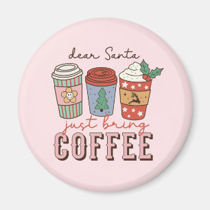 Dear Santa Christmas Coffee Latte Magnet