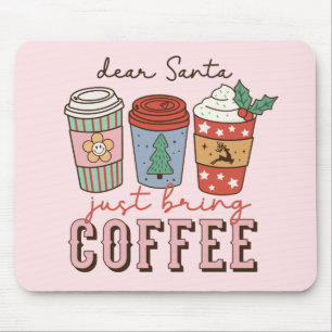 Dear Santa   Christmas Coffee Latte Mouse Pad