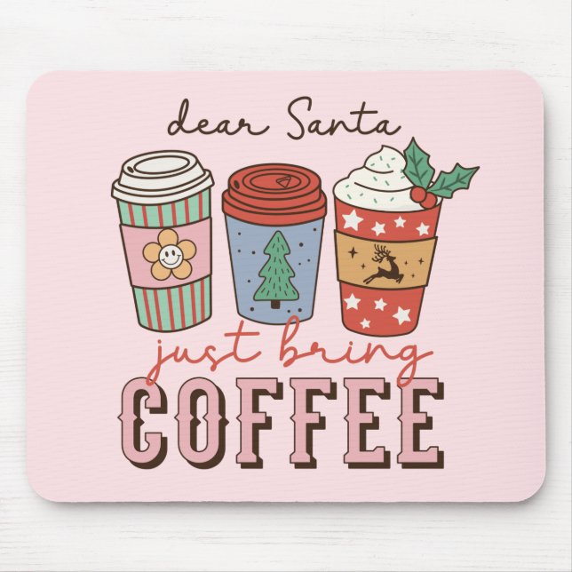 Dear Santa | Christmas Coffee Latte Mouse Pad (Front)