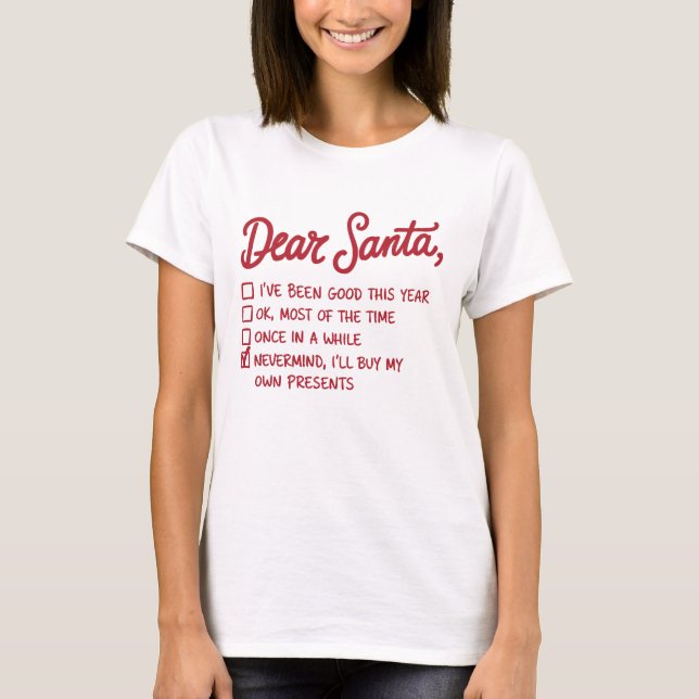 Dear Santa - Christmas Design T-Shirt (Front)
