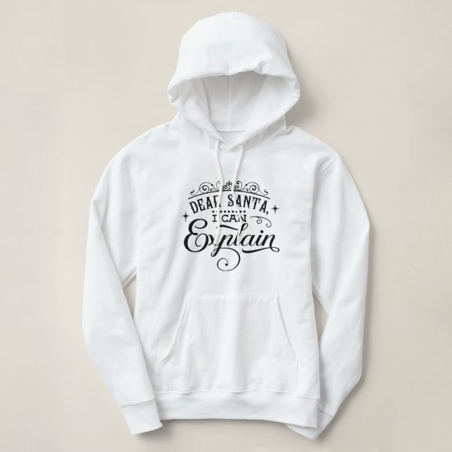 Dear Santa... Christmas Hoodie (Design Front)