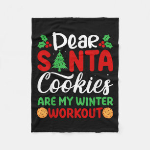 Dear Santa Cookies Are My Winter Workout Funny Chr Fleece Blanket
