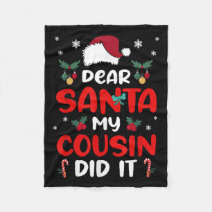 Dear Santa Cousin Did Its Candy Cane Christmas Par Fleece Blanket